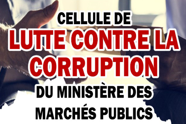 les missions de la Cellule de Lutte contre la corruption du Ministère des Marchés Publics
